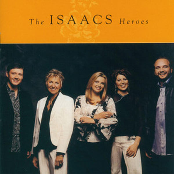 The Isaacs - Heroes The Isaacs - Heroes