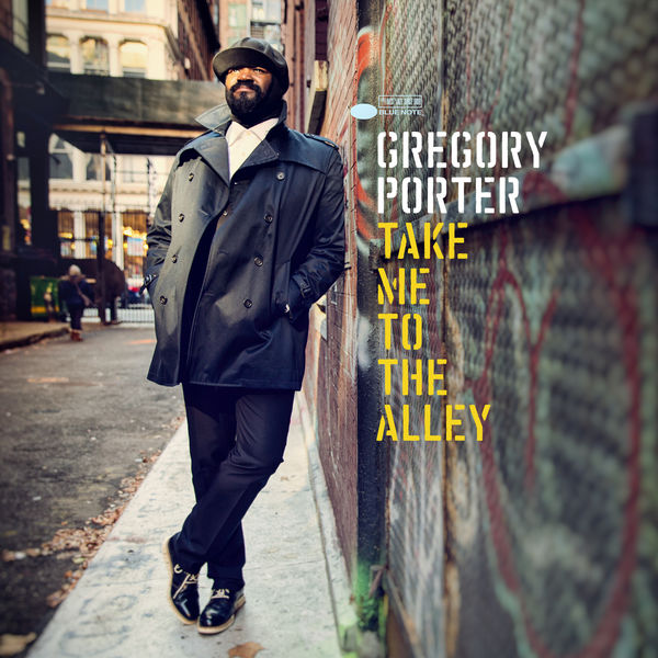Gregory Porter - Take Me To The Alley Gregory Porter - Take Me To The Alley