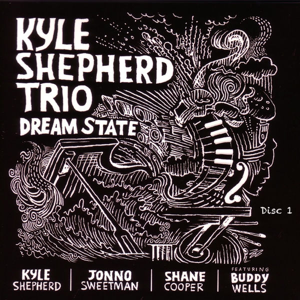 Kyle Shepherd|Dream State Kyle Shepherd|Dream State