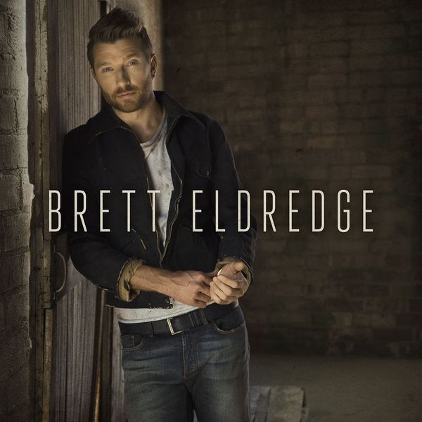 Love Someone, Brett Eldredge Qobuz