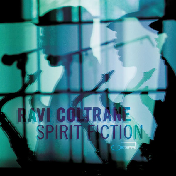 Ravi Coltrane - Spirit Fiction Ravi Coltrane - Spirit Fiction