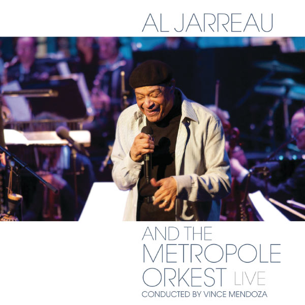 Al Jarreau|Al Jarreau and the Metropole Orkest (Live From Theater aan de Parade, Den Bosch, Netherlands/2011) Al Jarreau|Al Jarreau and the Metropole Orkest (Live From Theater aan de Parade, Den Bosch, Netherlands/2011)