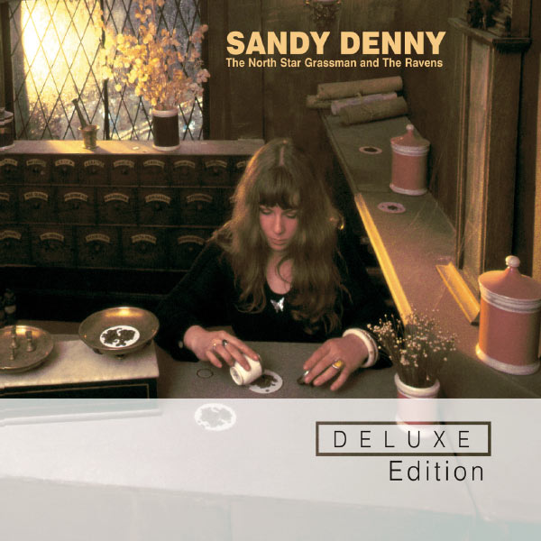 Sandy Denny|The North Star Grassman and The Ravens (Deluxe Edition) Sandy Denny|The North Star Grassman and The Ravens (Deluxe Edition)