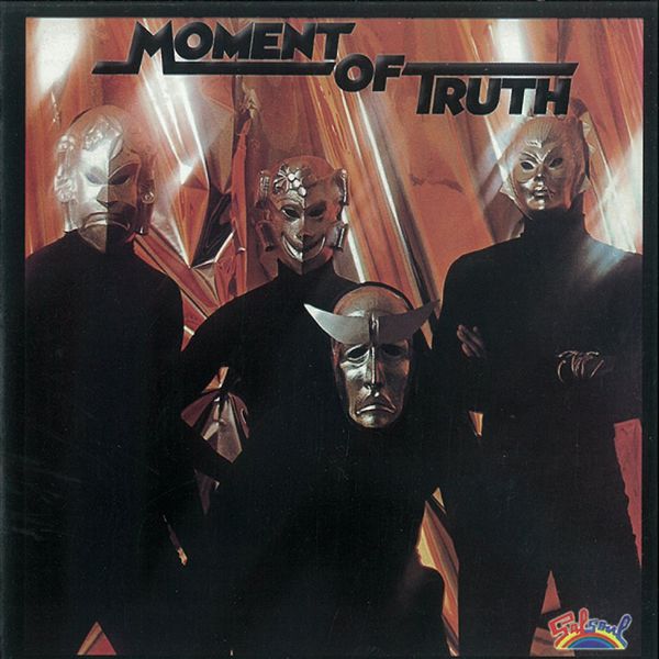 Moment Of Truth|Moment Of Truth Moment Of Truth|Moment Of Truth