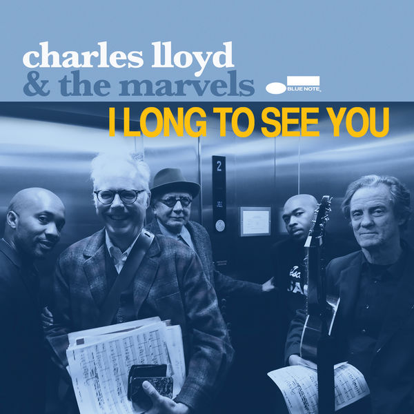 Charles Lloyd & The Marvels - I Long To See You Charles Lloyd & The Marvels - I Long To See You