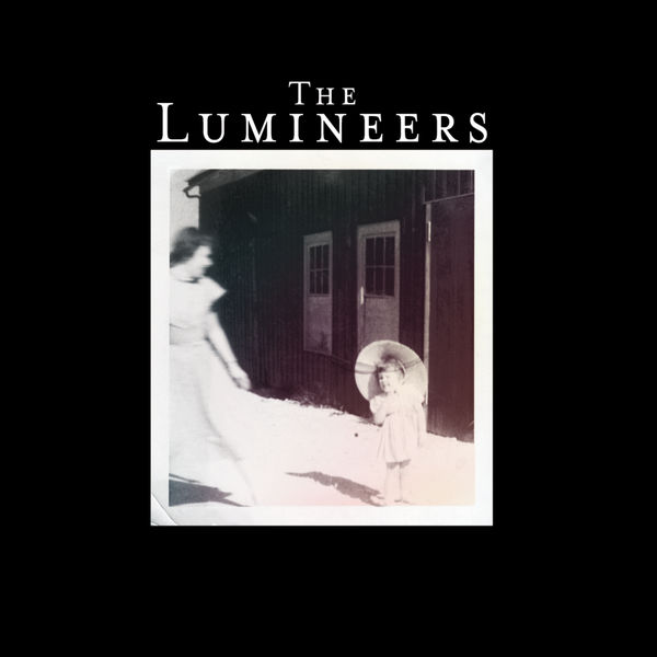 The Lumineers|The Lumineers (Deluxe Edition) The Lumineers|The Lumineers (Deluxe Edition)