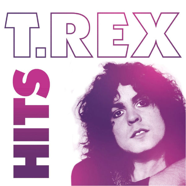 T. Rex - T. Rex- Hits T. Rex - T. Rex- Hits