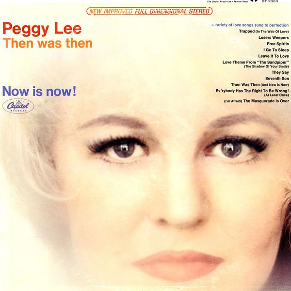 Peggy Lee - Then Was Then Now Is Now! Peggy Lee - Then Was Then Now Is Now!