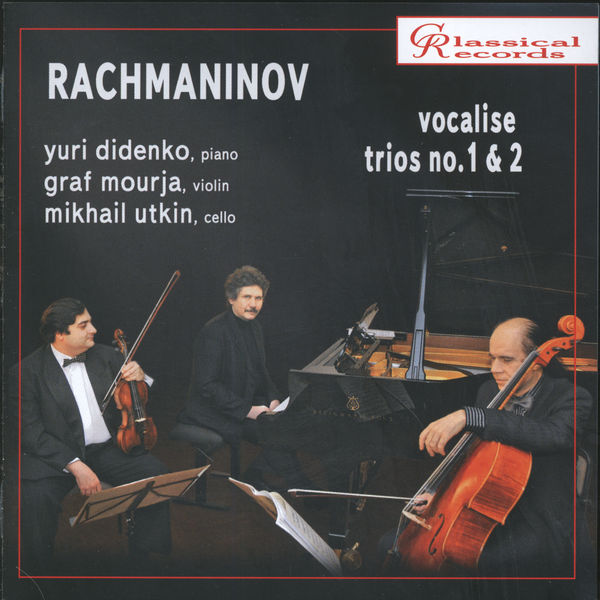 Yuri Didenko - Rachmaninoff: Piano Trios Yuri Didenko - Rachmaninoff: Piano Trios