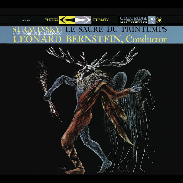 Leonard Bernstein - Igor Stravinsky : Le Sacre du Printemps Leonard Bernstein - Igor Stravinsky : Le Sacre du Printemps