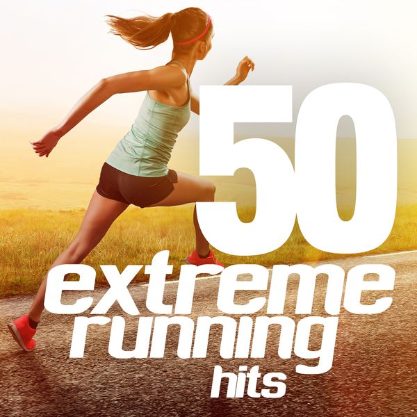 Various Artists - 50 Extreme Running Hits Various Artists - 50 Extreme Running Hits