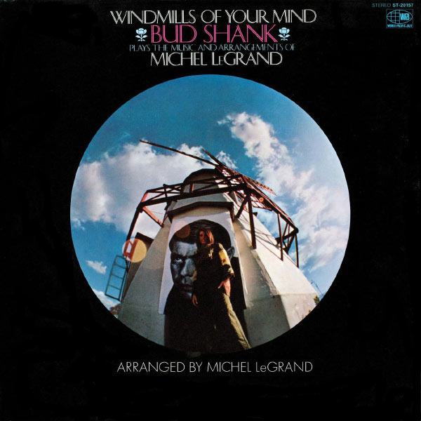 Bud Shank|Windmills Of Your Mind Bud Shank|Windmills Of Your Mind