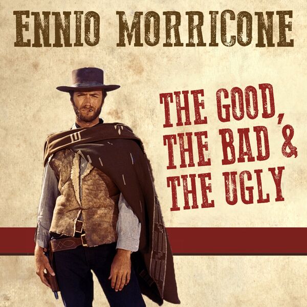 Ennio Morricone|The Good, The Bad & The Ugly (Main Theme)