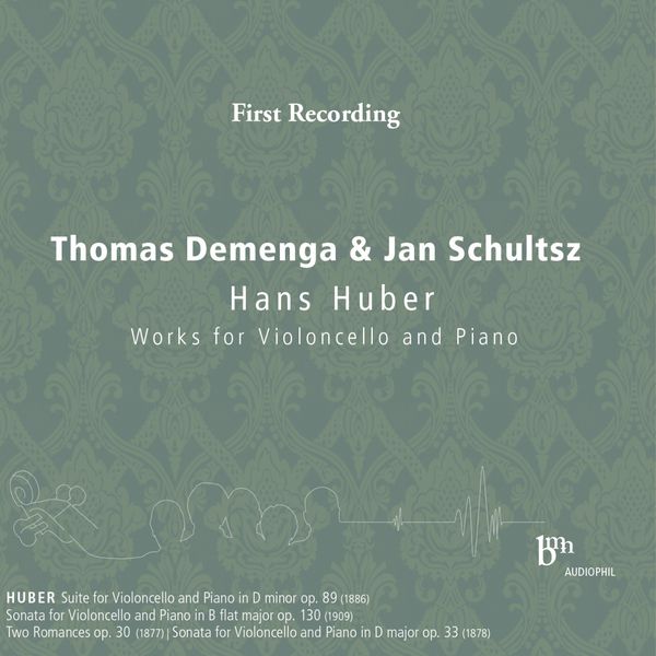 Thomas Demenga|Hans Huber: Works for Violoncello & Piano