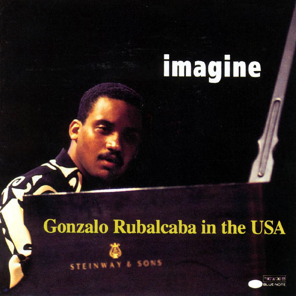 Gonzalo Rubalcaba|Imagine / Gonzalo Rubalcaba In The USA (Live) Gonzalo Rubalcaba|Imagine / Gonzalo Rubalcaba In The USA (Live)