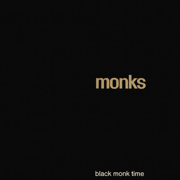 The Monks|Black Monk Time The Monks|Black Monk Time