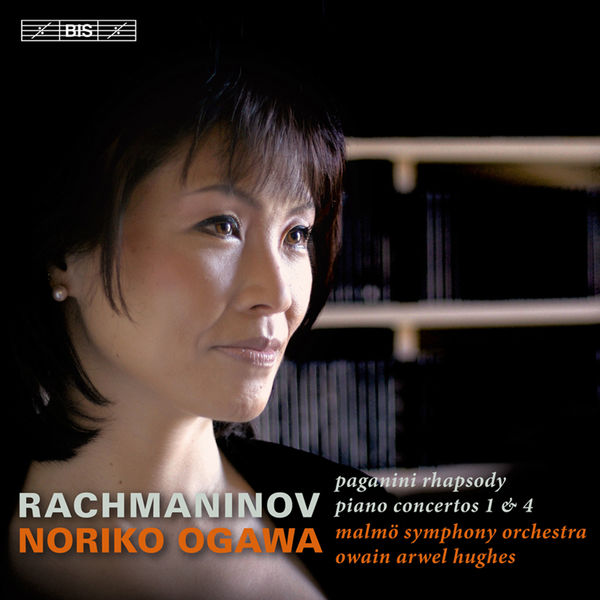Noriko Ogawa - Rachmaninov : Piano Concertos Nos. 1 & 4 - Rhapsody on a Theme of Paganini Noriko Ogawa - Rachmaninov : Piano Concertos Nos. 1 & 4 - Rhapsody on a Theme of Paganini