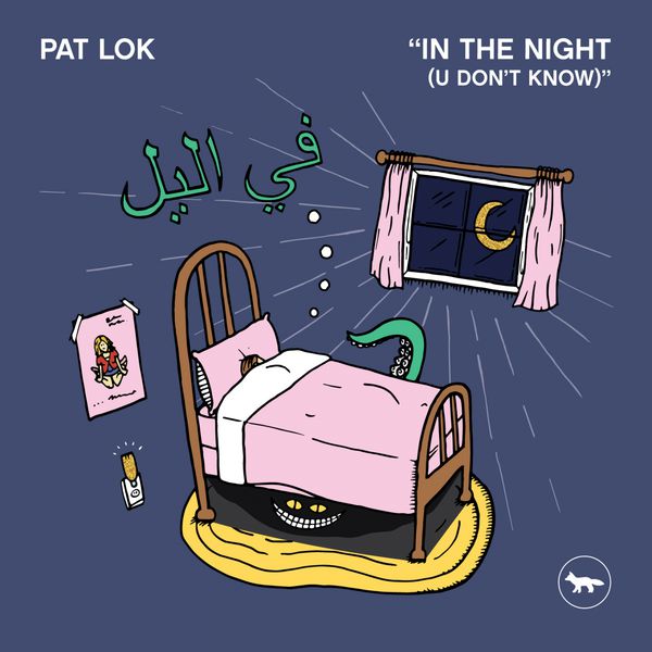 Pat Lok - In the Night (U Don't Know) Pat Lok - In the Night (U Don't Know)