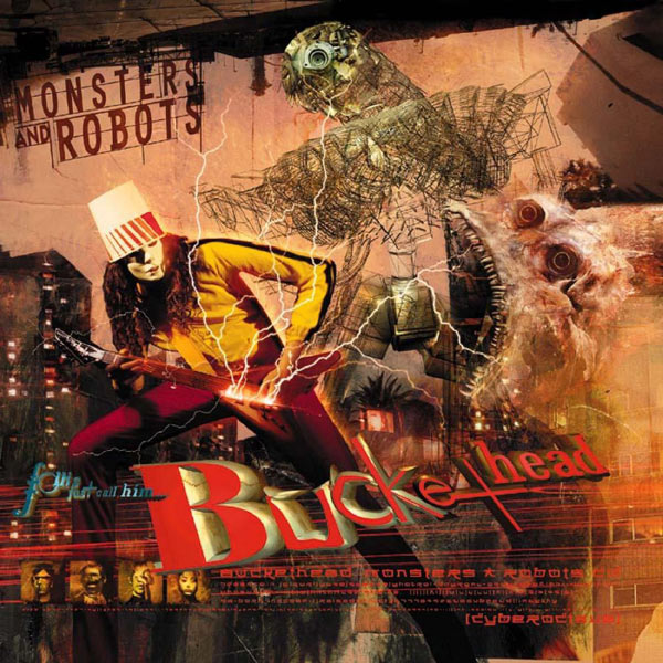 Buckethead|Monsters & Robots Buckethead|Monsters & Robots