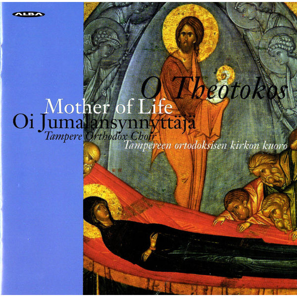 Tampere Orthodox Choir|O Theotokos, Mother of Life - Hymns for the Feast of the Dormition of Our Most Holy Lady