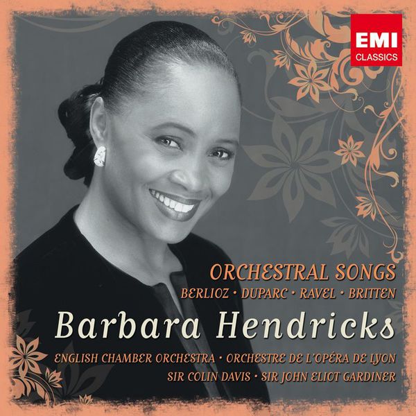 Barbara Hendricks - Mélodies de Berlioz, Britten, Ravel et Duparc Barbara Hendricks - Mélodies de Berlioz, Britten, Ravel et Duparc