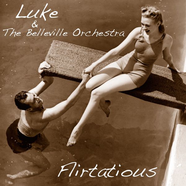 Luke & The Belleville Orchestra - Flirtatious Luke & The Belleville Orchestra - Flirtatious