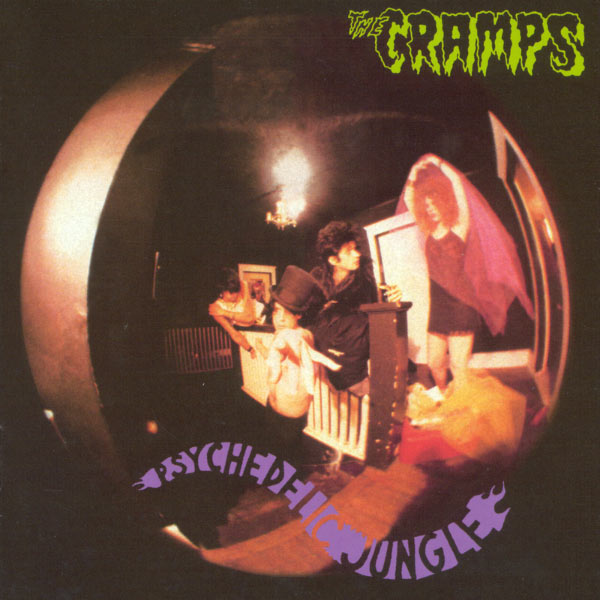 The Cramps|Psychedelic Jungle The Cramps|Psychedelic Jungle