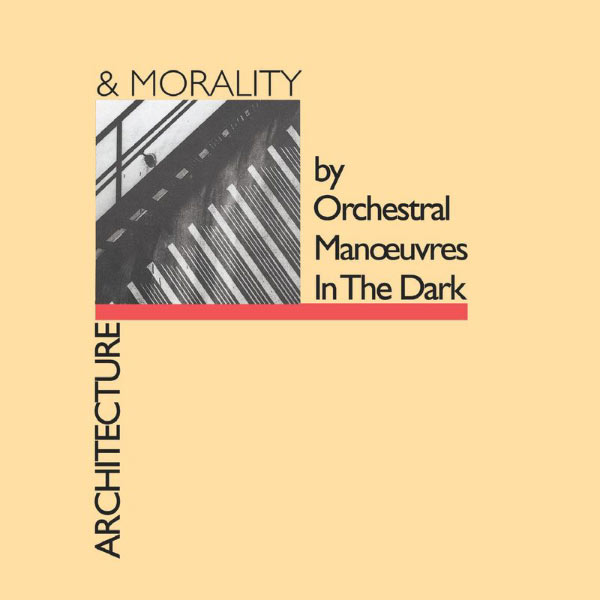 Orchestral Manoeuvres in the dark (OMD)|Architecture And Morality