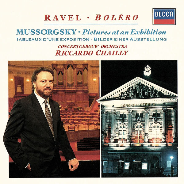 Riccardo Chailly - Mussorgsky: Pictures at an Exhibition / Ravel: Boléro etc Riccardo Chailly - Mussorgsky: Pictures at an Exhibition / Ravel: Boléro etc