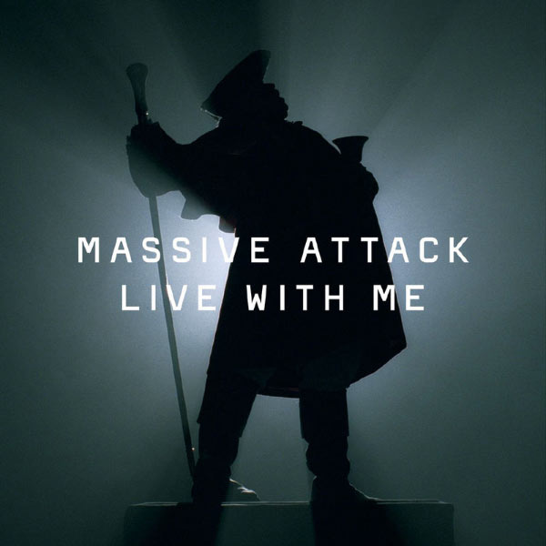 Massive Attack|Live With Me (Radio Edit)