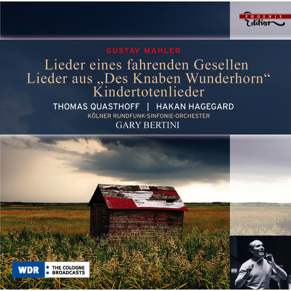 Thomas Quasthoff - Mahler, G.: Lieder Eines Fahrenden Gesellen / Kindertotenlieder / Des Knaben Wunderhorn (Excerpts) Thomas Quasthoff - Mahler, G.: Lieder Eines Fahrenden Gesellen / Kindertotenlieder / Des Knaben Wunderhorn (Excerpts)