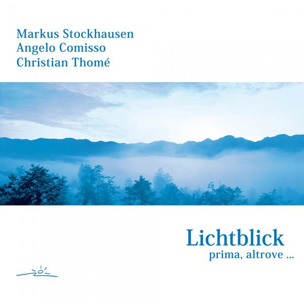 Markus Stockhausen|Lichtblick-Prima-Altrove