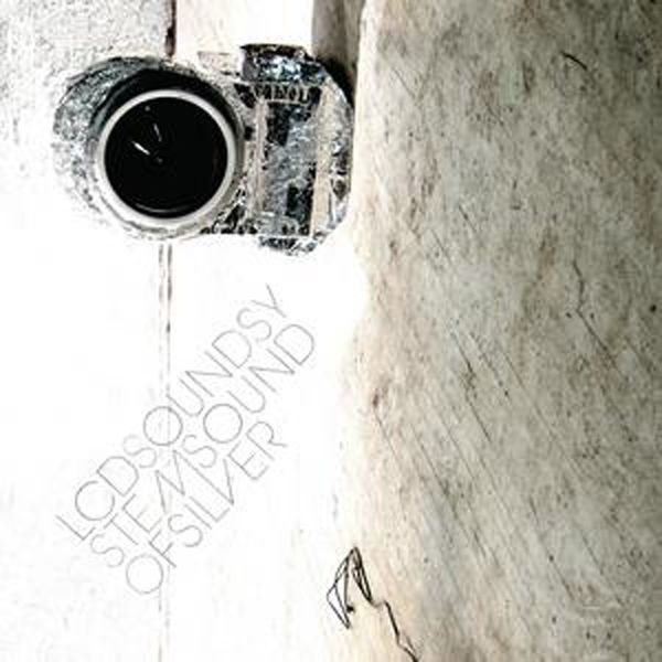LCD Soundsystem - Sound of Silver LCD Soundsystem - Sound of Silver
