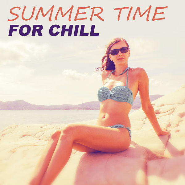 Summer Time Chillout Music Ensemble|Summer Time for Chill – Chillout Music, Deep Dive, Ibiza Afterhours, Chill Out on the Beach