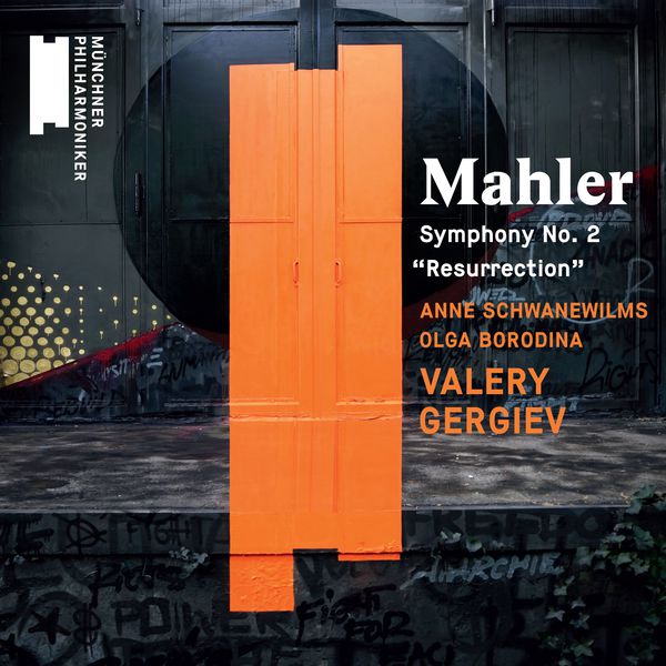 Valery Gergiev|Mahler : Symphony No. 2 "Resurrection"