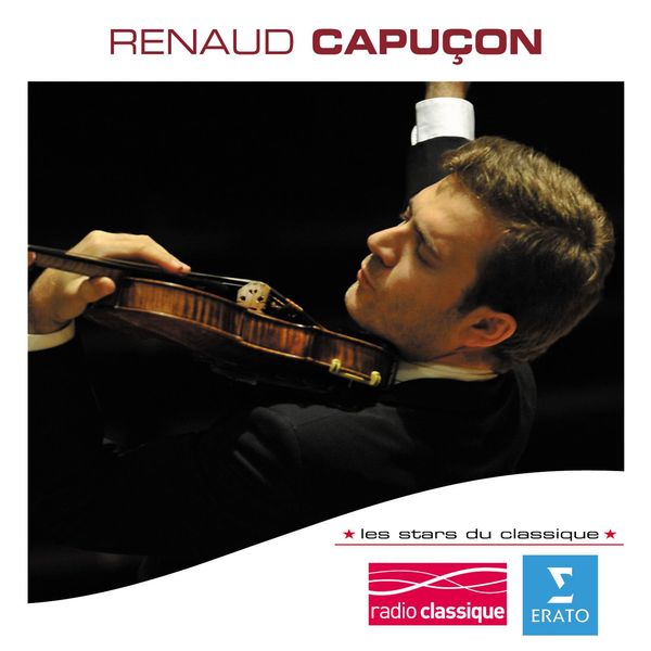 Renaud Capuçon|Les Stars Du Classique : Renaud Capuçon