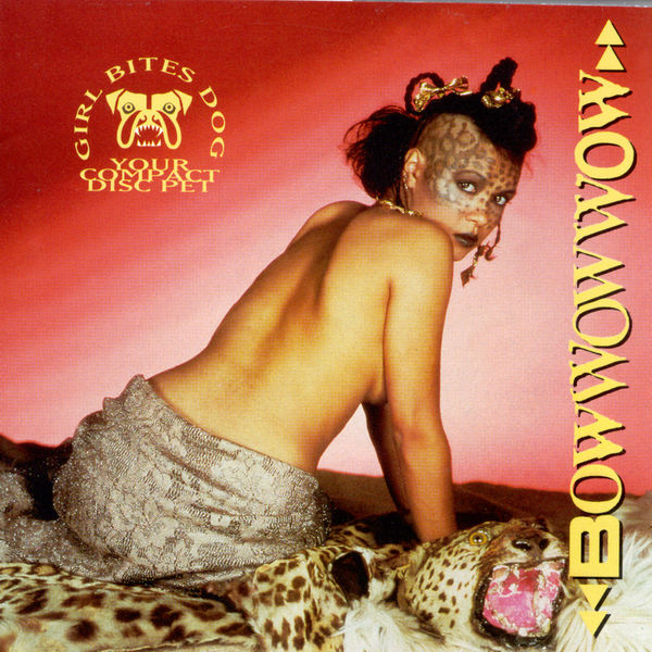 Bow Wow Wow|Girl Bites Dog Bow Wow Wow|Girl Bites Dog