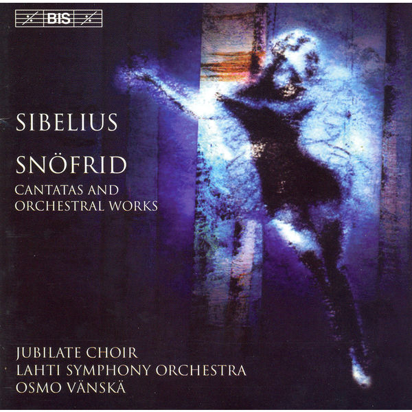 Stina Ekblad - SIBELIUS: Snofrid / Cantata for the Coronation of Nicholas II / Rakastava Stina Ekblad - SIBELIUS: Snofrid / Cantata for the Coronation of Nicholas II / Rakastava