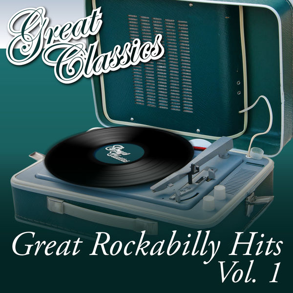 Various Artists - Great Rockabilly Hits, Vol. 1 Various Artists - Great Rockabilly Hits, Vol. 1