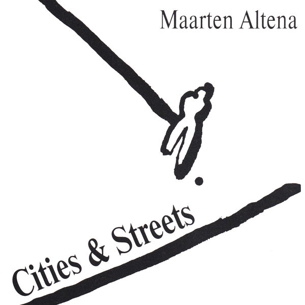 Maarten Altena - Cities & Streets Maarten Altena - Cities & Streets