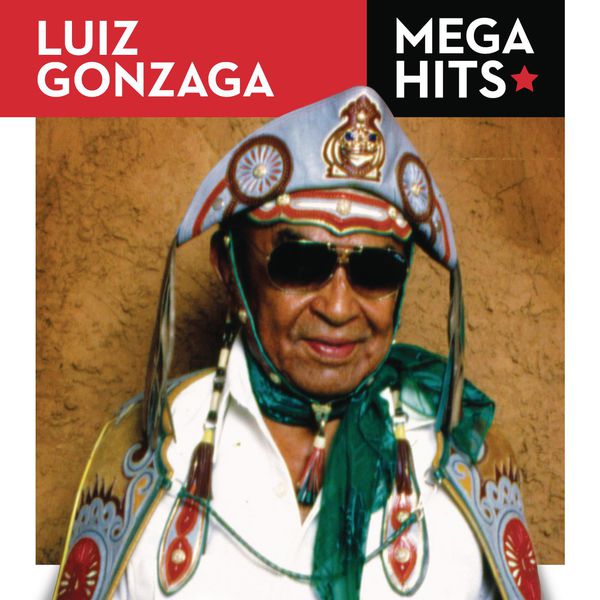 Mega Hits Luiz Gonzaga, Luiz Gonzaga Qobuz