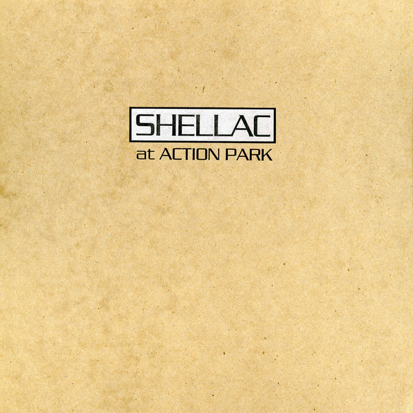 Shellac|At Action Park Shellac|At Action Park