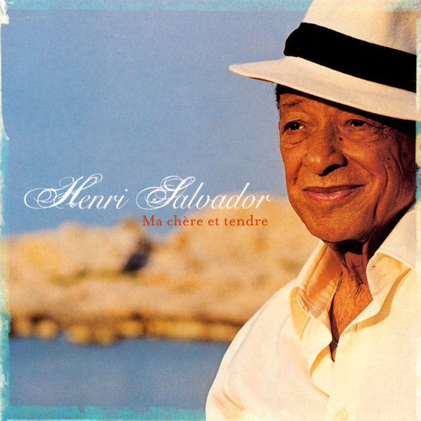 Henri Salvador - Ma Chère Et Tendre Henri Salvador - Ma Chère Et Tendre