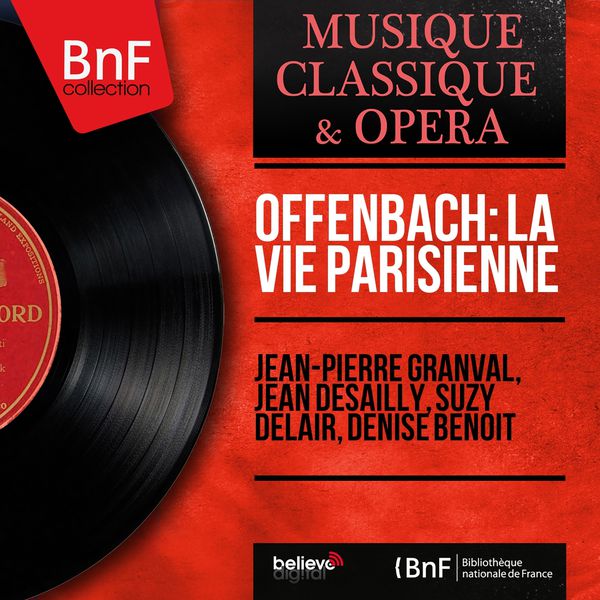 Offenbach La vie parisienne (Stereo Version), Jean Pierre Granval Qobuz