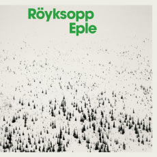 Eple, Röyksopp - Qobuz