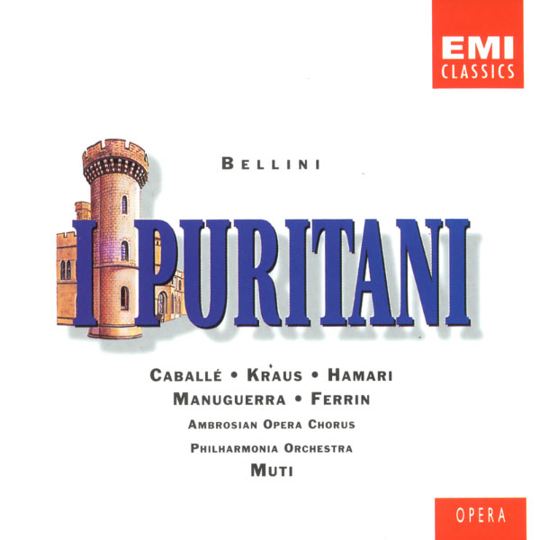 Montserrat Caballé - Bellini: I Puritani Montserrat Caballé - Bellini: I Puritani