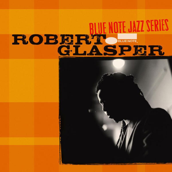 Robert Glasper|Blue Note Jazz Series Robert Glasper|Blue Note Jazz Series