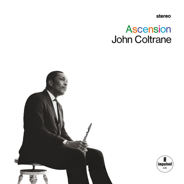 John Coltrane - Ascension John Coltrane - Ascension