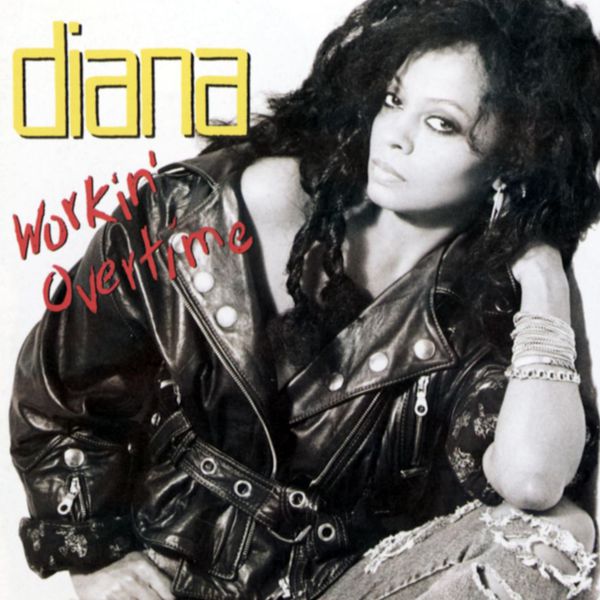 Diana Ross - Workin' Overtime Diana Ross - Workin' Overtime