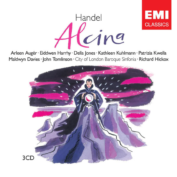 Richard Hickox/City of London Baroque Sinfonia|Haendel : Alcina (Intégrale)